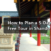 How to Plan a 5-Day Free Tour in Shandong? A Complete Guide for Travelers（图2）